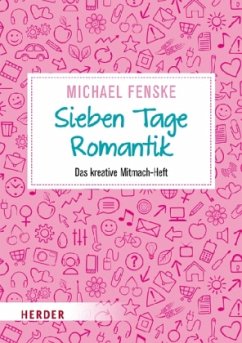 Sieben Tage Romantik - Fenske, Michael