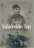 Sultan Vahideddin Han