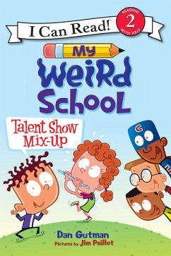 My Weird School: Talent Show Mix-Up - Gutman, Dan