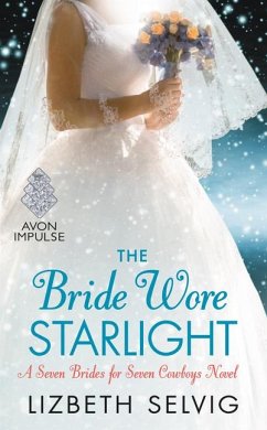 The Bride Wore Starlight - Selvig, Lizbeth