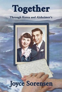 Together Through Korea and Alzheimer's - Sorensen, Joyce