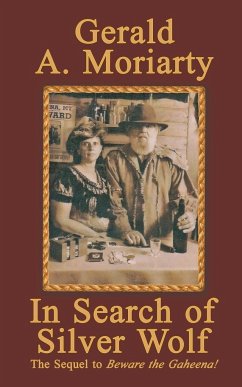 In Search of Silver Wolf - Moriarty, Gerald A.