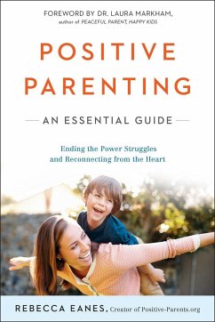 Positive Parenting - Eanes, Rebecca (Rebecca Eanes)