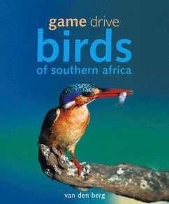 Game Drive: Birds of Southern Africa - van den Berg, Philip