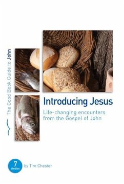 John: Introducing Jesus - Chester, Tim