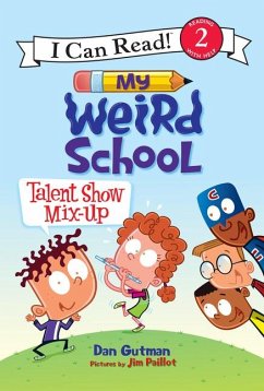 My Weird School: Talent Show Mix-Up - Gutman, Dan