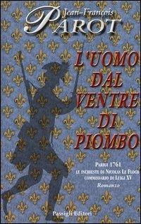 L' uomo dal ventre di piombo - Parot, Jean-François