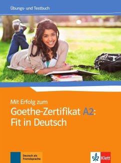 Mit Erfolg zum Goethe-Zertifikat A2: Fit in Deutsch. Übungs- und Testbuch - Fischer-Mitziviris, Anni;Janke-Papanikolaou, Sylvia;Karin Vavatzandis, Karin