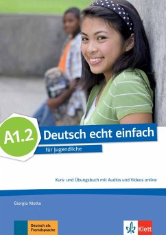 Deutsch echt einfach A1.2. Kurs- und Übungsbuch mit Audios und Videos online - Motta, Giorgio