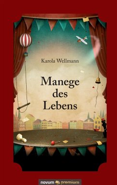 Manege des Lebens - Wellmann, Karola