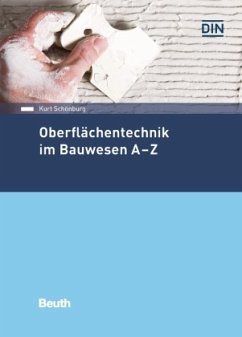 Oberflächentechnik im Bauwesen A-Z - Schönburg, Kurt