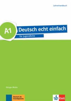 Deutsch echt einfach A1 - Lehrerhandbuch / Deutsch echt einfach - Machowiak, E. Danuta