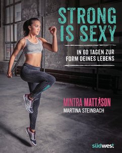 Strong is sexy (eBook, ePUB) - Mattison, Mintra; Steinbach, Martina