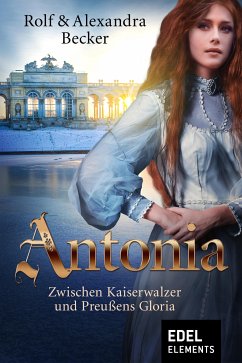 Antonia (eBook, ePUB) - Becker, Rolf