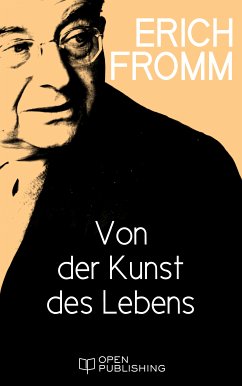 Von der Kunst des Lebens (eBook, ePUB) - Fromm, Erich