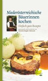Niederösterreichische Bäuerinnen kochen (eBook, ePUB)