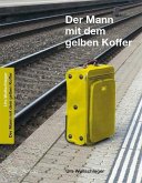 Der Mann mit dem gelben Koffer (eBook, ePUB)