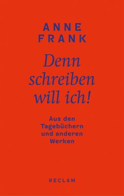 Denn schreiben will ich! (eBook, ePUB) - Frank, Anne