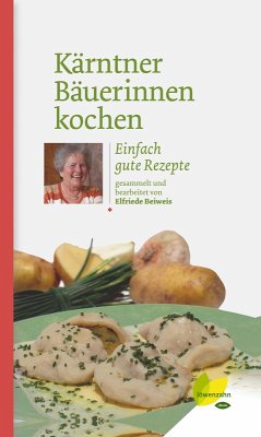 Kärntner Bäuerinnen kochen (eBook, ePUB) - Beiweis, Elfriede
