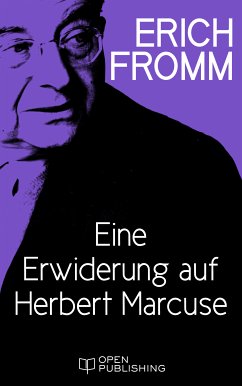 Eine Erwiderung auf Herbert Marcuse (eBook, ePUB) - Fromm, Erich