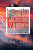 The Major's Wife (Jubilant Falls Series, #2) (eBook, ePUB) The Major's Wife (Jubilant Falls Series, #2) (eBook, ePUB)