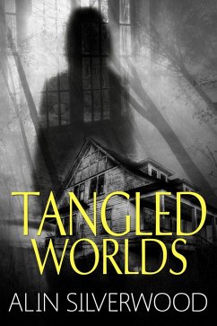 Tangled Worlds (eBook, ePUB) - Silverwood, Alin; Barnum, G. Alin
