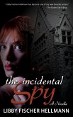 The Incidental Spy: A WW2 Novella (eBook, ePUB)