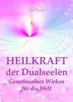 Heilkraft der Dualseelen (eBook, ePUB) - Gienger, Zora