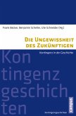 Die Ungewissheit des Zukünftigen (eBook, PDF)