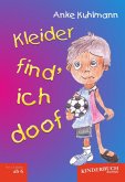 Kleider find' ich doof (eBook, ePUB)