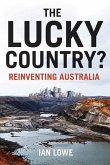 The Lucky Country?: Reinventing Australia