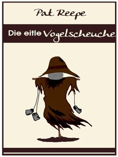 Die eitle Vogelscheuche (eBook, ePUB)