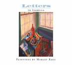 Letters to Isabella: Paintings by Marley Kaul