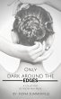 Only Dark Around the Edges (eBook, ePUB) - Bild 1