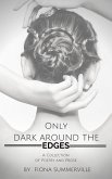 Only Dark Around the Edges (eBook, ePUB)