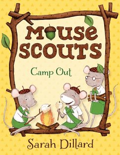 Mouse Scouts: Camp Out - Dillard, Sarah