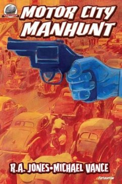 Motor City Manhunt - Vance, Michael; Jones, R. A.