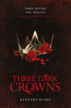 Three Dark Crowns - Blake, Kendare
