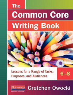 The Common Core Writing Book, 6-8 - Owocki, Gretchen