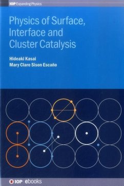 Physics of Surface, Interface and Cluster Catalysis - Kasai, Hideaki; Escaño, Mary Clare Sison