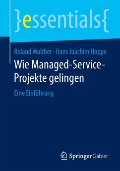 Wie Managed-Service-Projekte gelingen - Walther, Roland;Hoppe, Hans Joachim