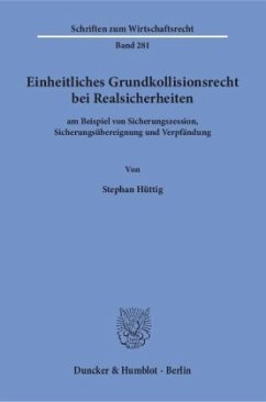 Einheitliches Grundkollisionsrecht bei Realsicherheiten - Hüttig, Stephan