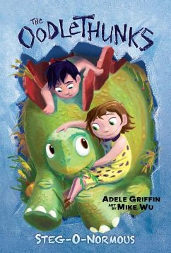 Steg-O-Normous (the Oodlethunks, Book 2) - Griffin, Adele