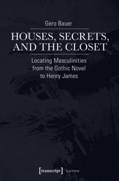 Houses, Secrets, and the Closet - Bauer, Gero