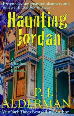 Haunting Jordan (Port Chatham Cozy Mystery, #1) (eBook, ePUB) - Alderman, P. J.