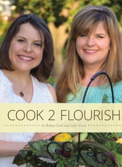 Cook 2 Flourish - Cook, Robin; Cook, Julie