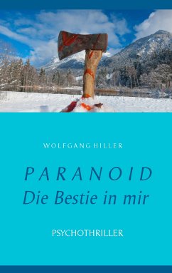 Paranoid (eBook, ePUB) - Hiller, Wolfgang