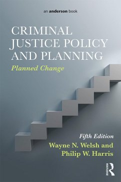 Criminal Justice Policy and Planning - Welsh, Wayne N; Harris, Philip W