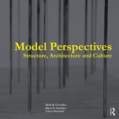 Model Perspectives: Structure, Architecture and Culture - Cruvellier, Mark R; Sandaker, Bjorn N; Dimcheff, Luben