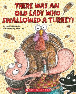 There Was an Old Lady Who Swallowed a Turkey! - Colandro, Lucille